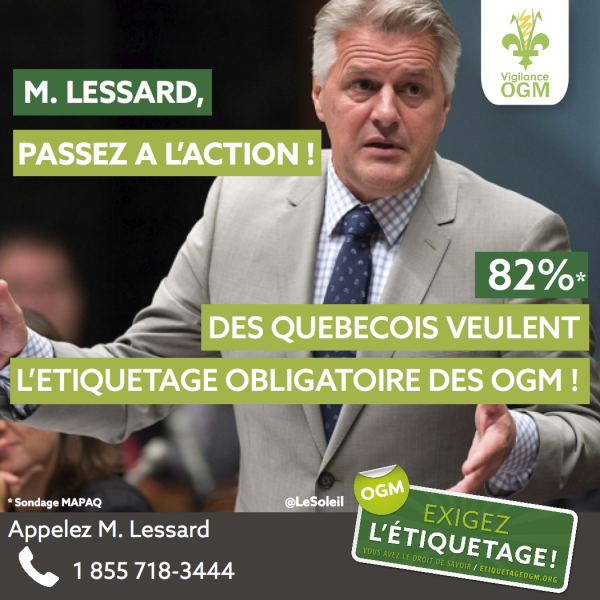 M Lessard , nouveau ministre de l'agriculture sera-il faire preuve de transparence en mettant en place l'étiquetage OGM ?
