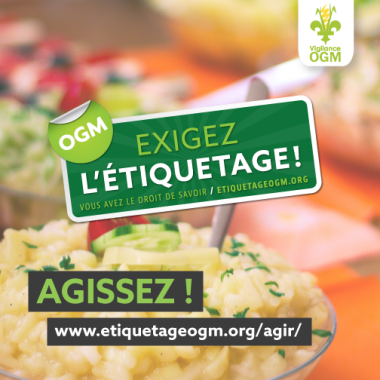 « EXIGEZ L’ÉTIQUETAGE! » des OGM au Québec